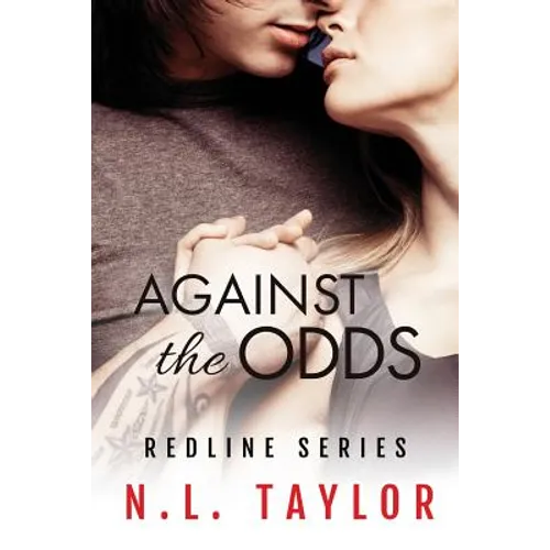 Against the Odds: Redline Series