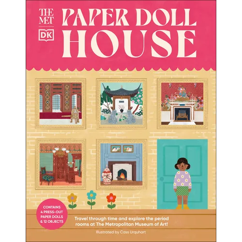 The Met Paper Dollhouse: Travel Through Time and Explore the Period Rooms at the Metropolitan Museum of Art!