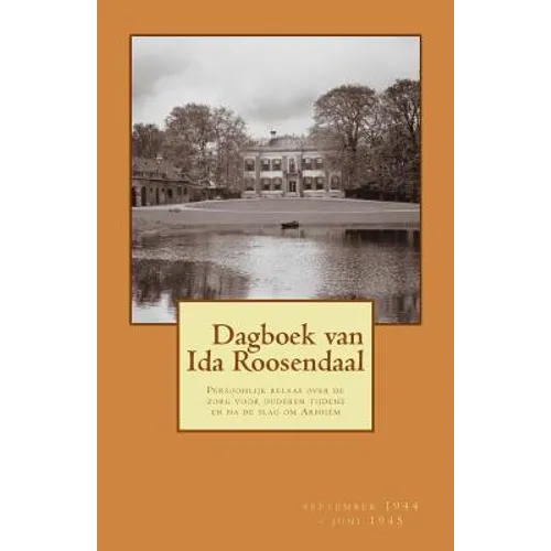 Dagboek van Ida Roosendaal: (september 1944 - juni 1945)