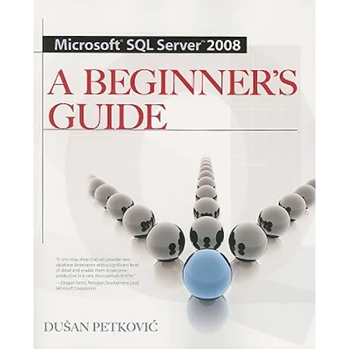 Microsoft SQL Server 2008 a Beginner's Guide 4/E