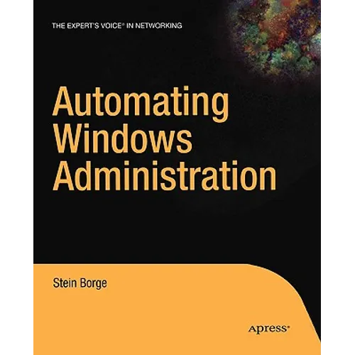 Automating Windows Administration