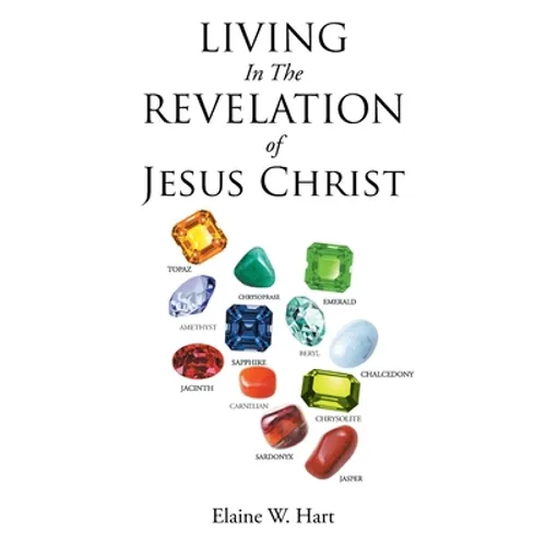 Living in the Revelation of Jesus Christ