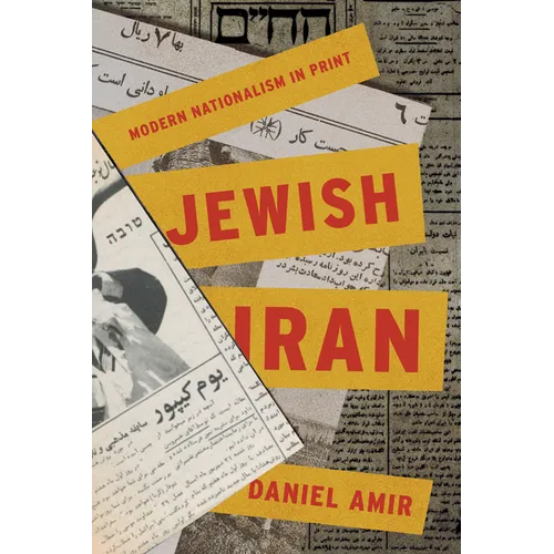 Jewish Iran: Modern Nationalism in Print