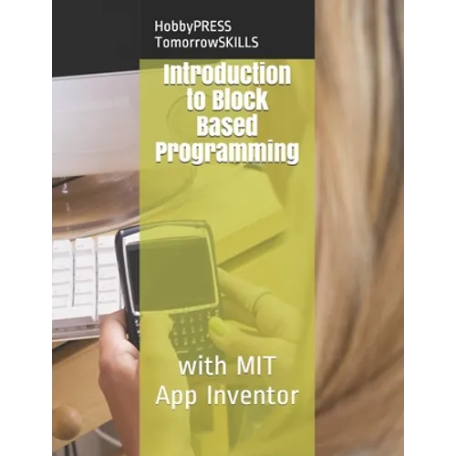 Introduction to Block Based Programming: with MIT App Inventor