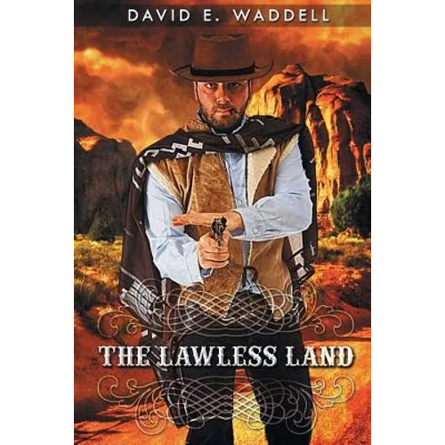 The Lawless Land