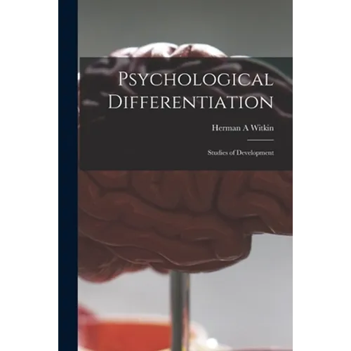 Psychological Differentiation; Studies of Development