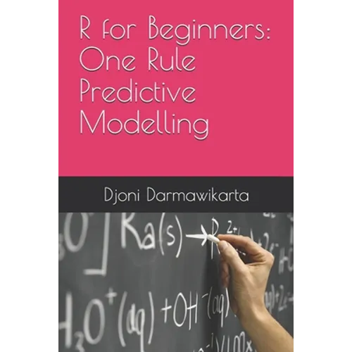 One Rule Predictive Modelling in R Tutorial for Beginners
