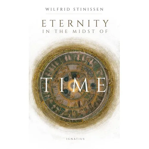Eternity in the Midst of Time