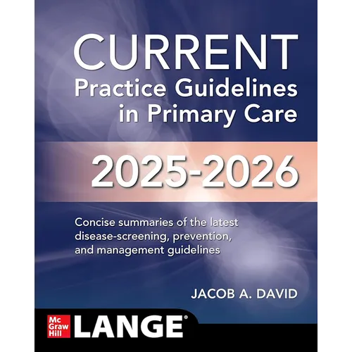 Current Practice Guidelines in Primary Care 2025-2026