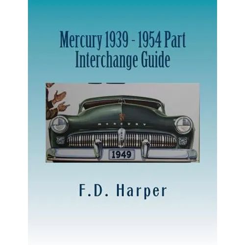Mercury 1939 - 1954 Part Interchange Guide