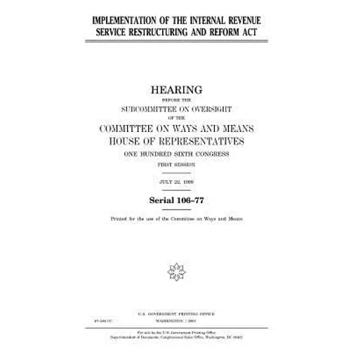 Implementation of the Internal Revenue Service Restructuring and Reform Act