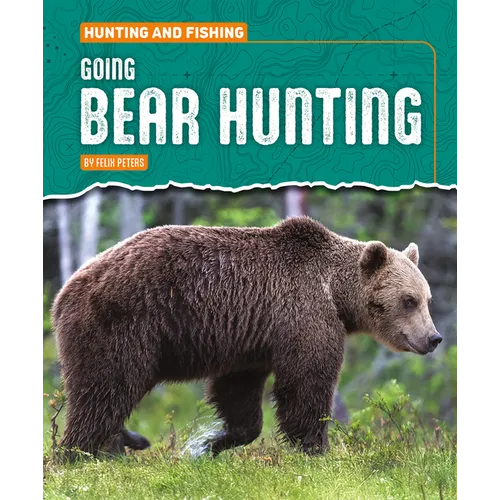Going Bear Hunting