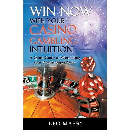 Win Now with Your Casino Gambling Intuition