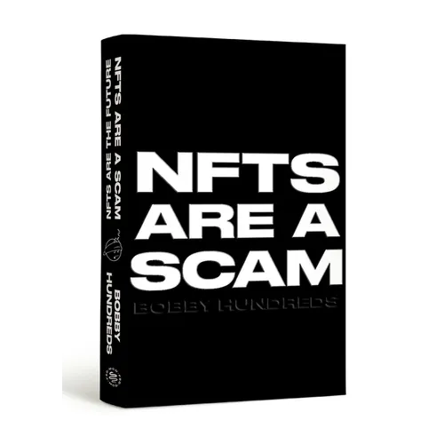 Nfts Are a Scam / Nfts Are the Future: The Early Years: 2020-2023