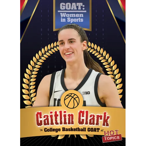 Caitlin Clark: College Basketball Goat