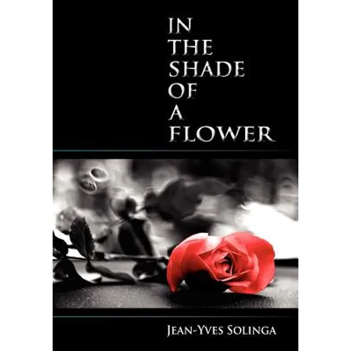 In the Shade of a Flower