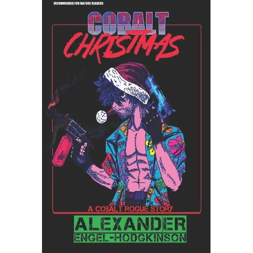 Cobalt Christmas: A Cobalt Rogue Story