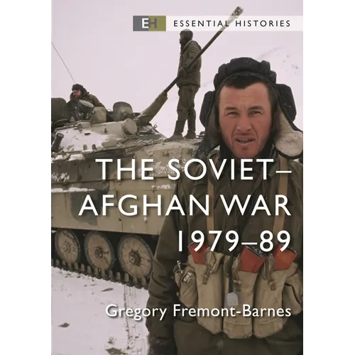 The Soviet-Afghan War: 1979-89
