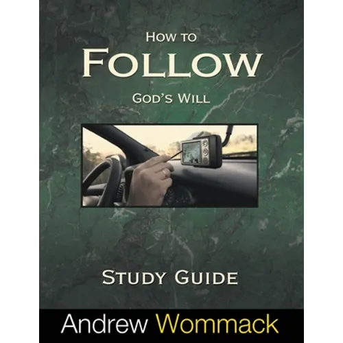 How to Follow God's Will Study Guide