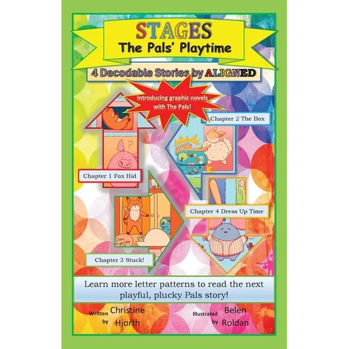 The Pals' Playtime: Stages a Decodable Graphic Novel Chapter Book: Stages a decodable