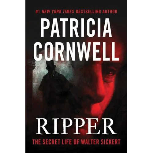 Ripper: The Secret Life of Walter Sickert
