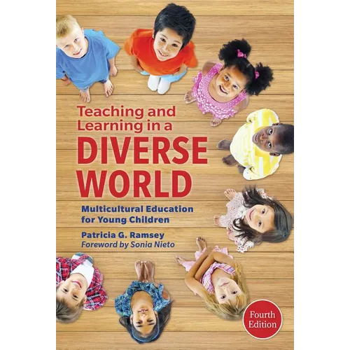 Teaching and Learning in a Diverse World: Multicultural Education for Young Children