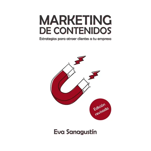 Marketing de contenidos: Estrategias para atraer clientes a tu empresa