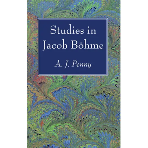 Studies in Jacob Böhme - Paperback