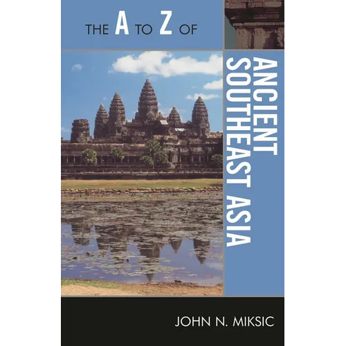 A to Z of Ancient Southeast Asia