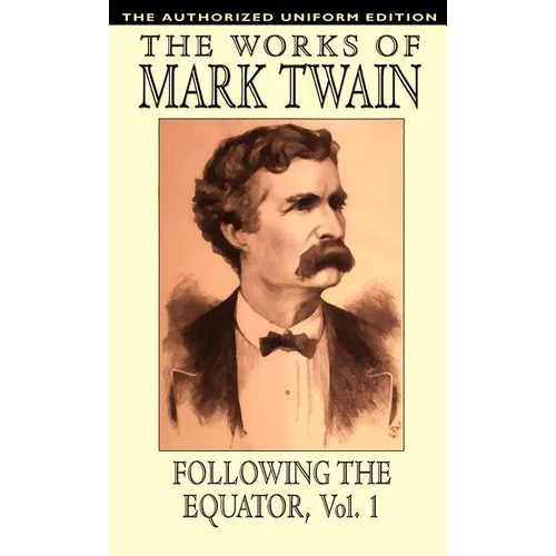 Following the Equator, Vol.1: The Authorized Uniform Edition - Hardcover