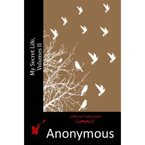 My Secret Life, Volumes II