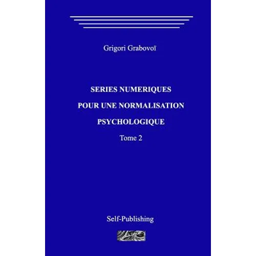 Séries Numériques Pour Une Normalization Psychologique. Tome 2