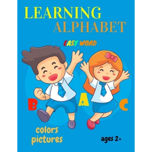 learning alphabet easy word colors pictures ages 2+: the big book tracing practice and ABC coloring book for kids