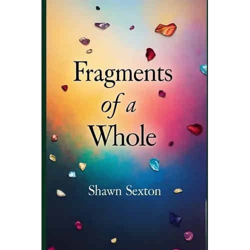 Fragments of a whole