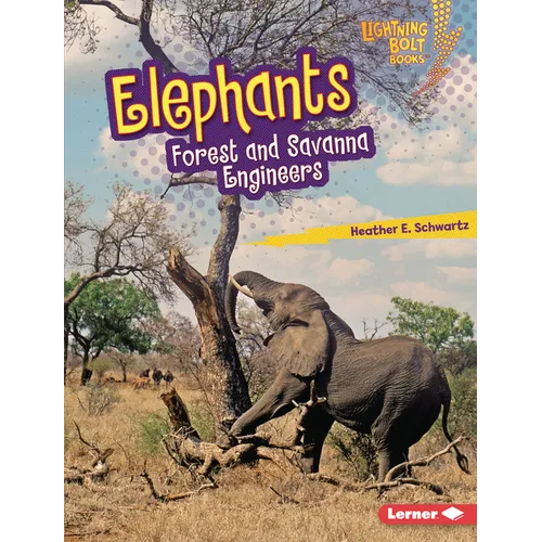 Elephants: Forest and Savanna Engineers