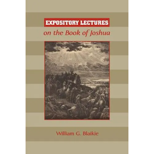 Expository Lectures on the Book of Joshua