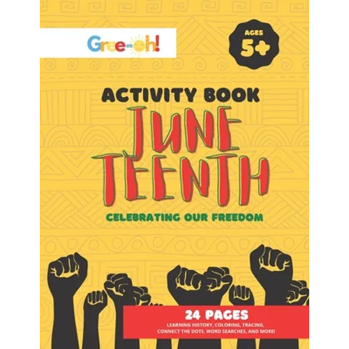 Juneteenth: Celebrating Our Freedom: Activity Book