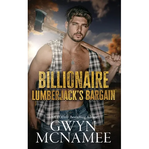 Billionaire Lumberjack's Bargain