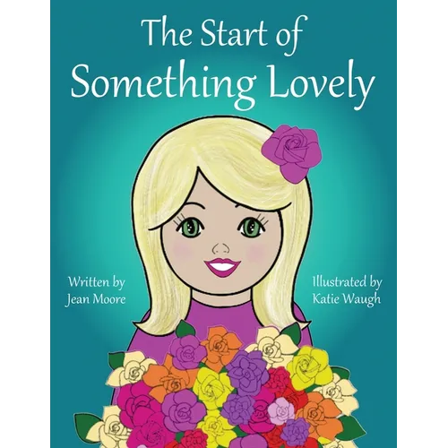 The Start of Something Lovely: Sharing Kindness and Flowers in Kindergarten