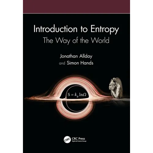 Introduction to Entropy: The Way of the World