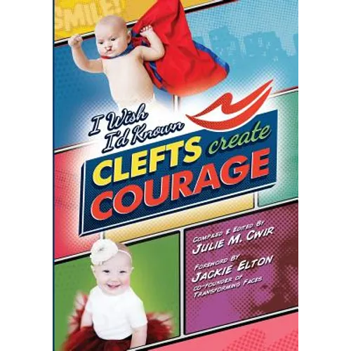 I Wish I'd Known Clefts Create Courage