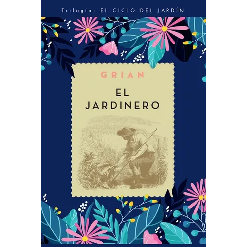 Jardinero, El