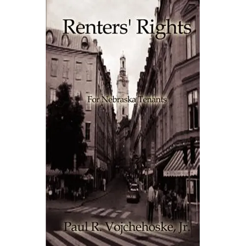 Renters' Rights: For Nebraska Tenants