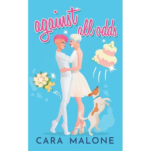 Against All Odds: A Sapphic Romantic Comedy