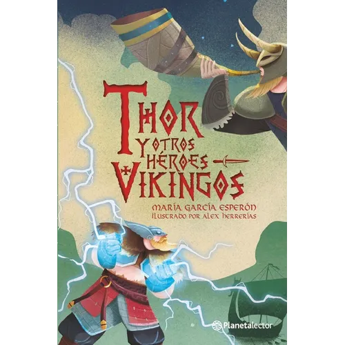 Thor Y Otros Héroes Vikingos / Thor and Other Viking Heroes