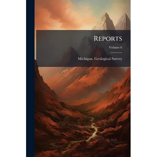 Reports; Volume 6