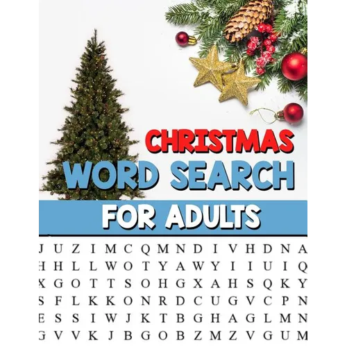 Christmas Word Search For Adults: Large Print Christmas Word Search Puzzle Book For Adults - Perfect Gift for Christmas Exercise your Brain and fill y