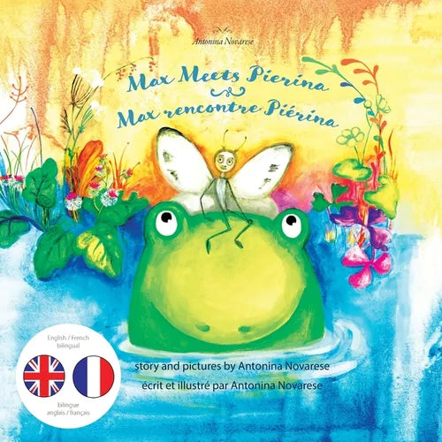 Max Meets Pierina / Max rencontre Piérina: English / French Bilingual Children's Picture Book (Livre pour enfants bilingue anglais / français)
