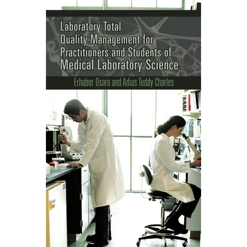 Laboratory Total Quality Management for Practitioners and Students of Medical Laboratory Science