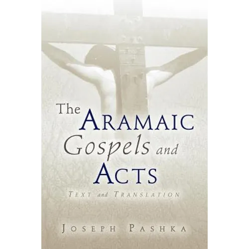The Aramaic Gospels and Acts